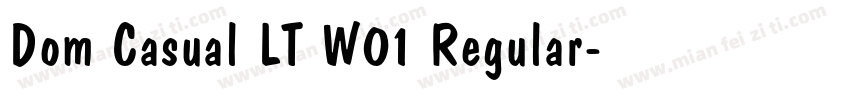 Dom Casual LT W01 Regular字体转换